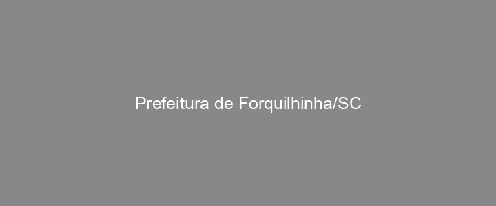 Provas Anteriores Prefeitura de Forquilhinha/SC